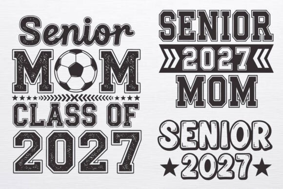 Class of 2027 Senior Mom Graduation SVG