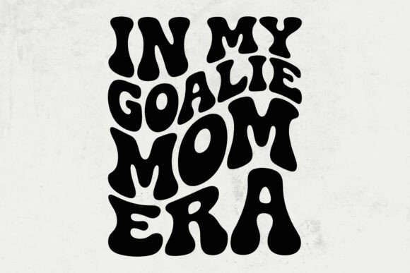 In My Goalie Mom Era Svg, Goalie Mom Png