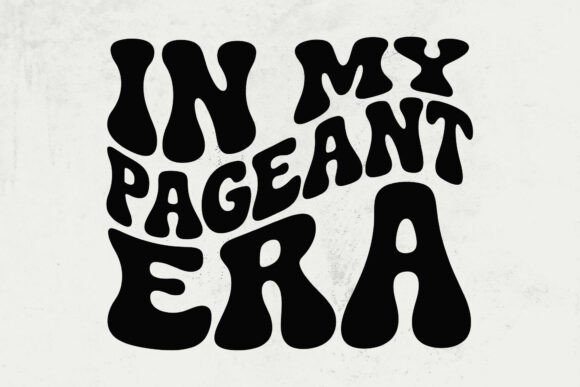 In My Pageant Era Svg: A Sparkling Addition to Your Embroidery