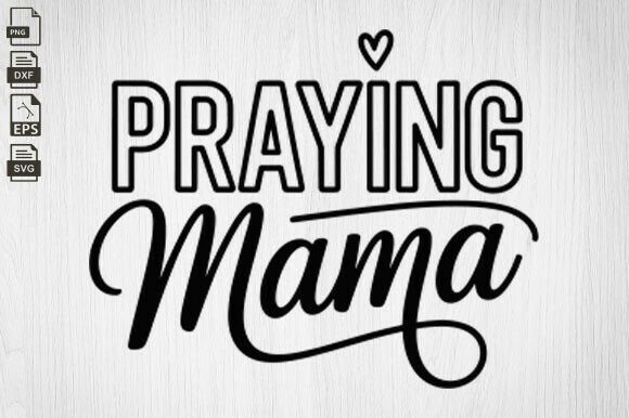 Praying Mama SVG: A Faithful Embroidery Design