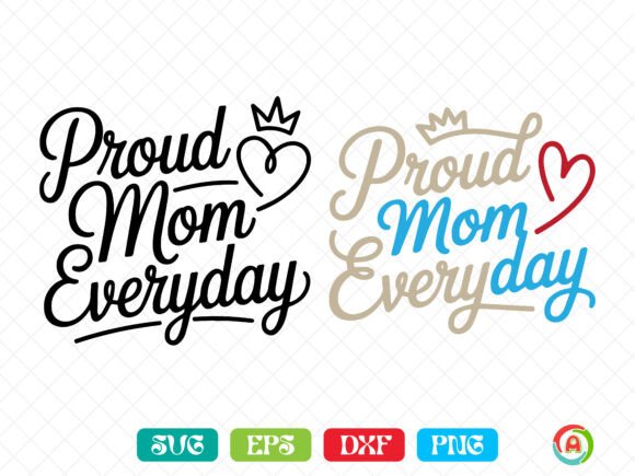 Proud Mom Everyday SVG: A Versatile Embroidery Design
