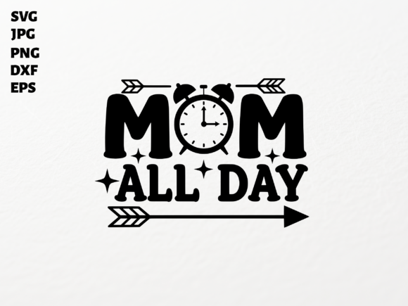 Review: Mom All Day SVG for Cricut Sublimation