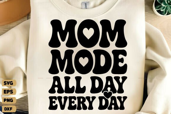 Review: Mom Mode SVG, Mother's Day SVG, Mama PNG