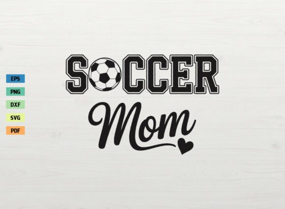 Soccer Mom Shirt SVG for Versatile Embroidery